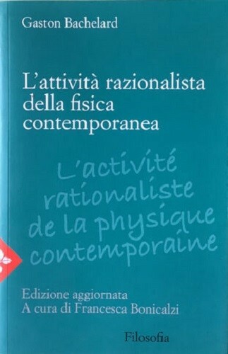 Lâ€™attivitÃ razionalistica della fisica contemporanea