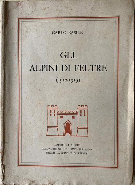 Gli Alpini di Feltre (1912-1919)