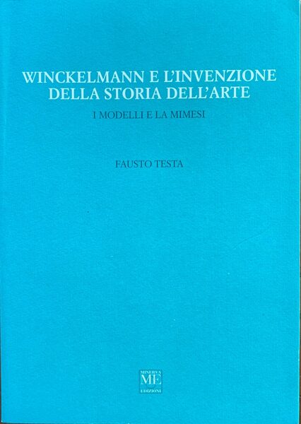 Winckelmann e l'invenzione della storia dell'arte. I modelli e la …