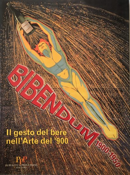 Bibendum 1900-1950. Il gesto del bere nell'arte del '900