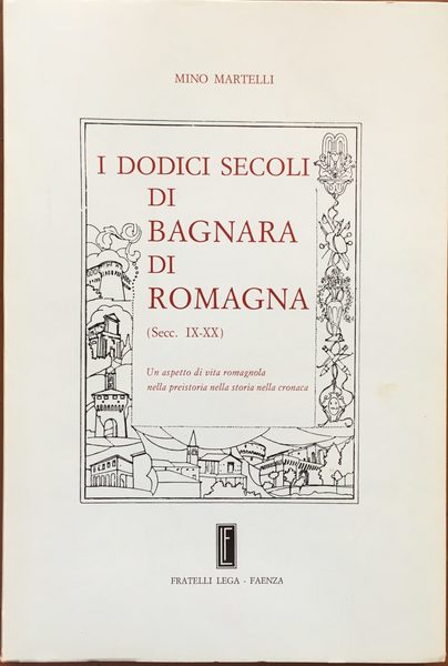 I dodici secoli di Bagnara di Romagna (Secoli IX-XX)