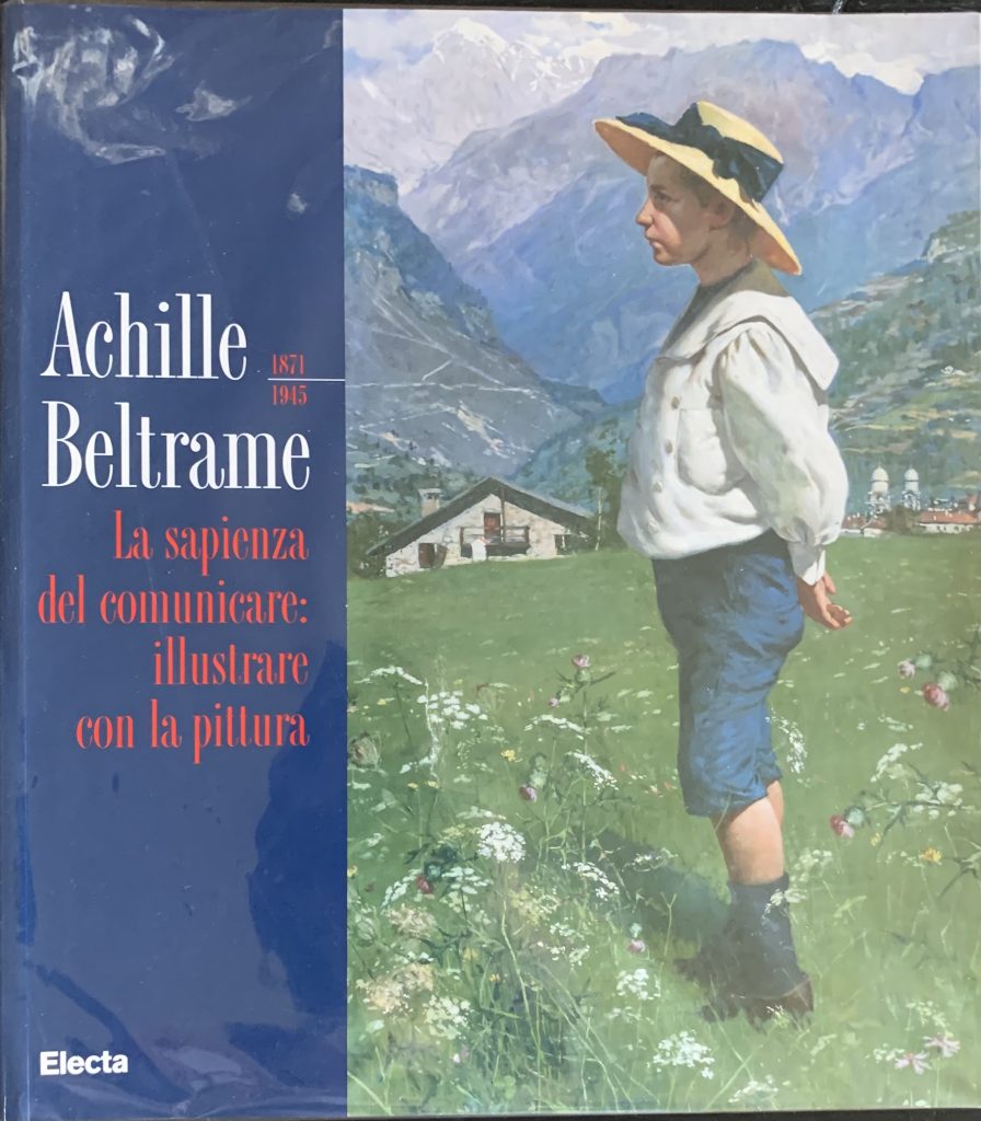 Achille Beltrame 1871-1945. La Sapienza del comunicare: illustrare con la …