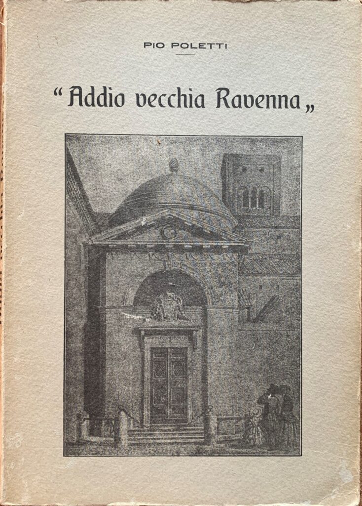 Addio vecchia Ravenna