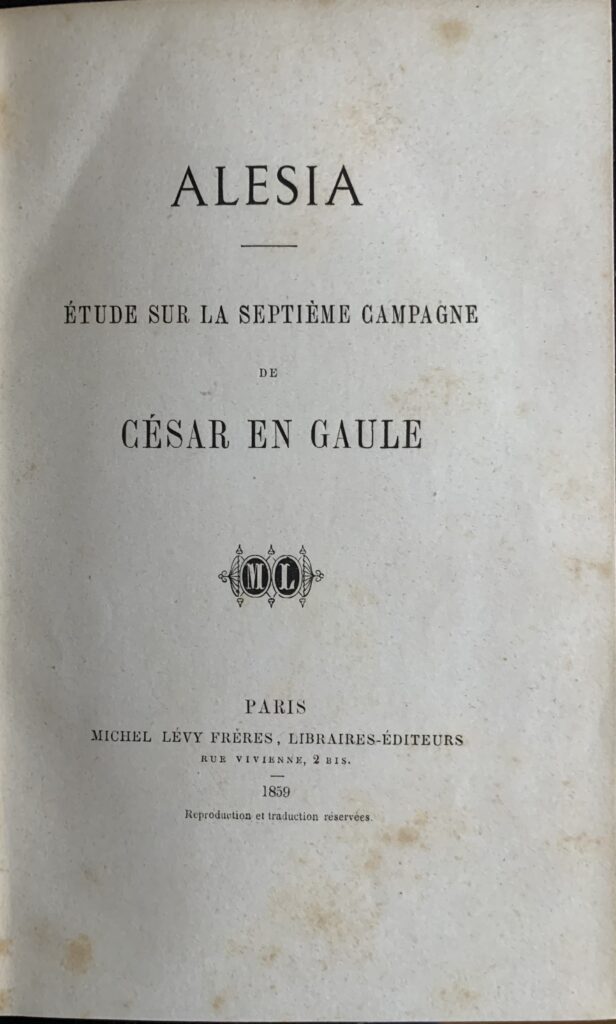 Alesia. Etude sur la septiÃ¨me campagne de Cesar en Gaule