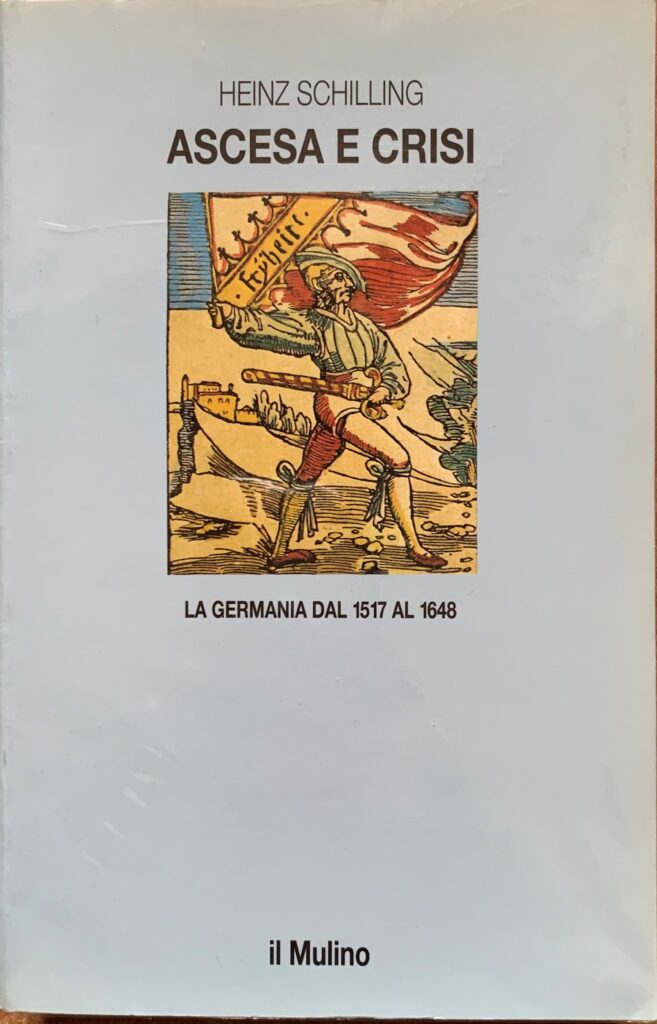 Ascesa e crisi. La Germania dal 1517 al 1648