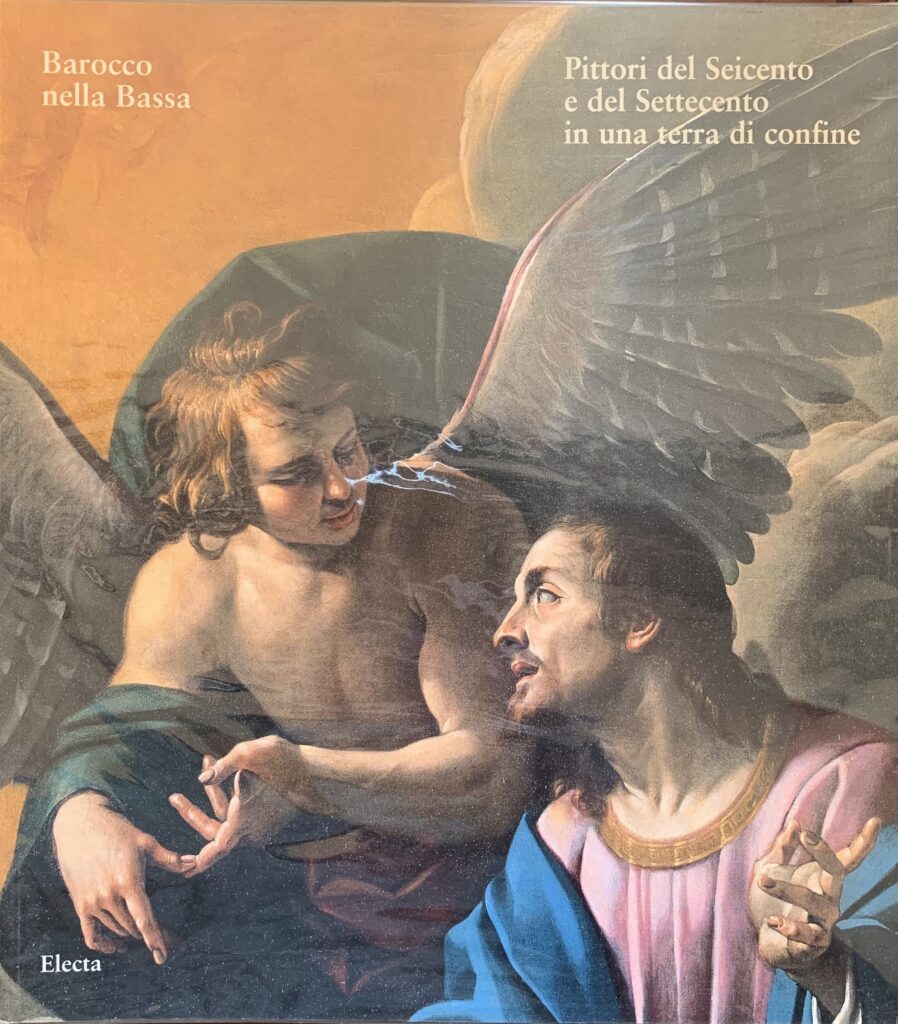 Barocco nella Bassa. Pittori del Seicento e del Settecento in …