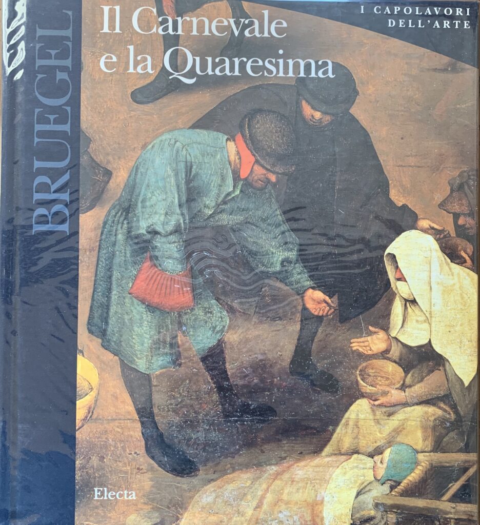Bruegel. Il Carnevale e la Quaresima