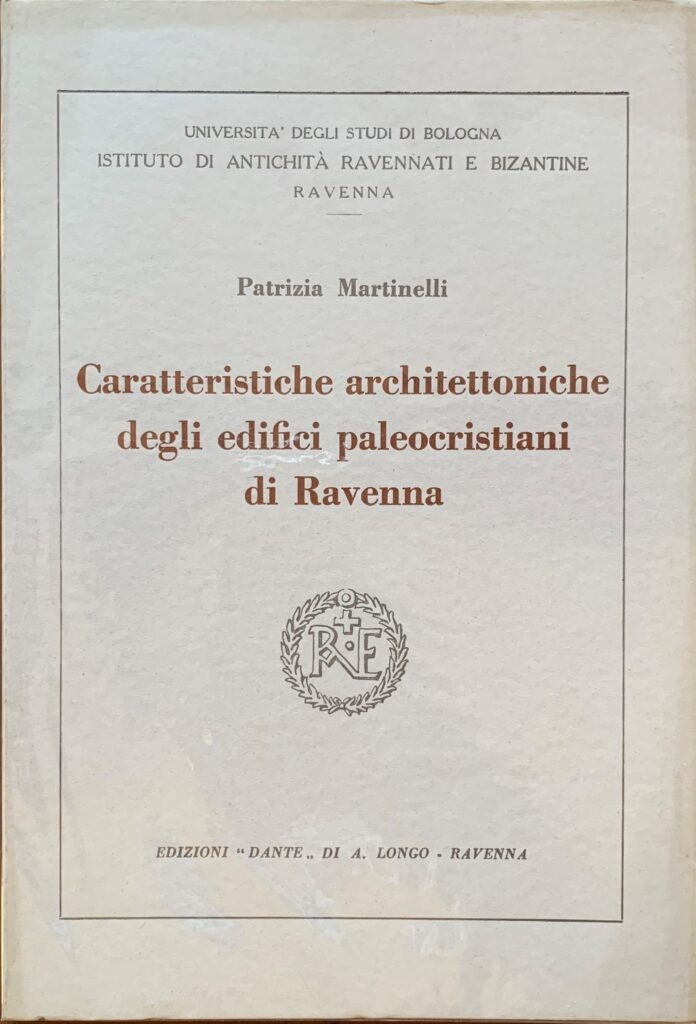 Caratteristiche architettoniche degli edifici paleocristiani di Ravenna