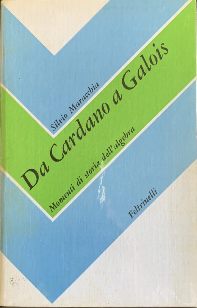 Da Cardano a Galois. Momenti di storia dell'algebra