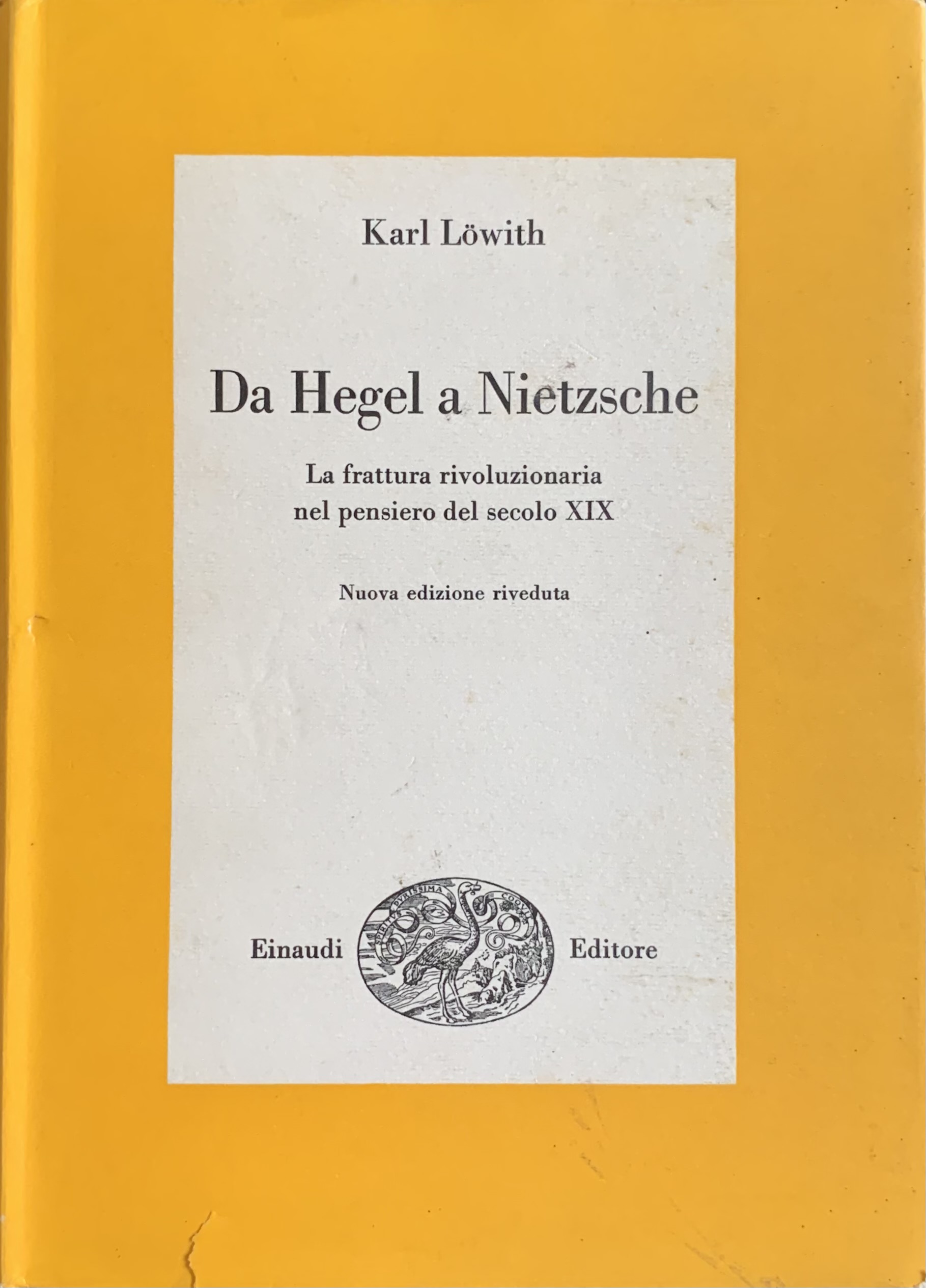 Da Hegel a Nietzsche. La frattura rivoluzionaria nel pensiero del …