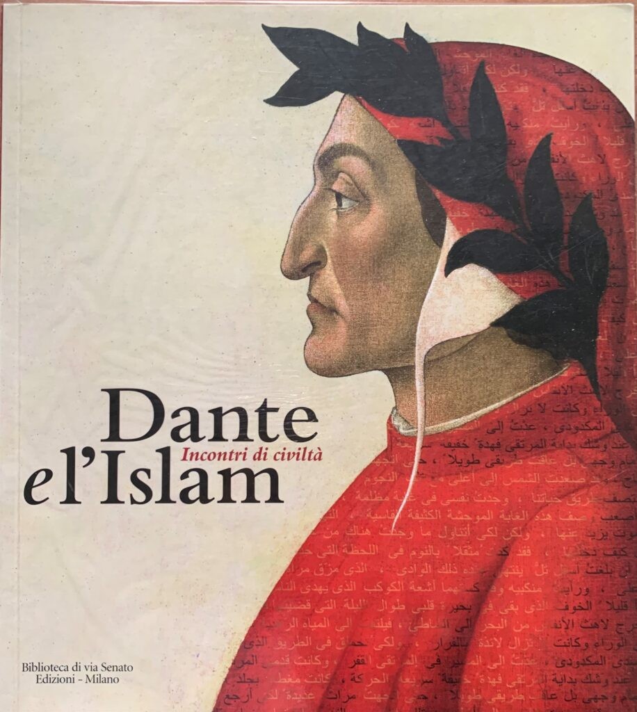 Dante e l'Islam. Incontri di civiltÃ