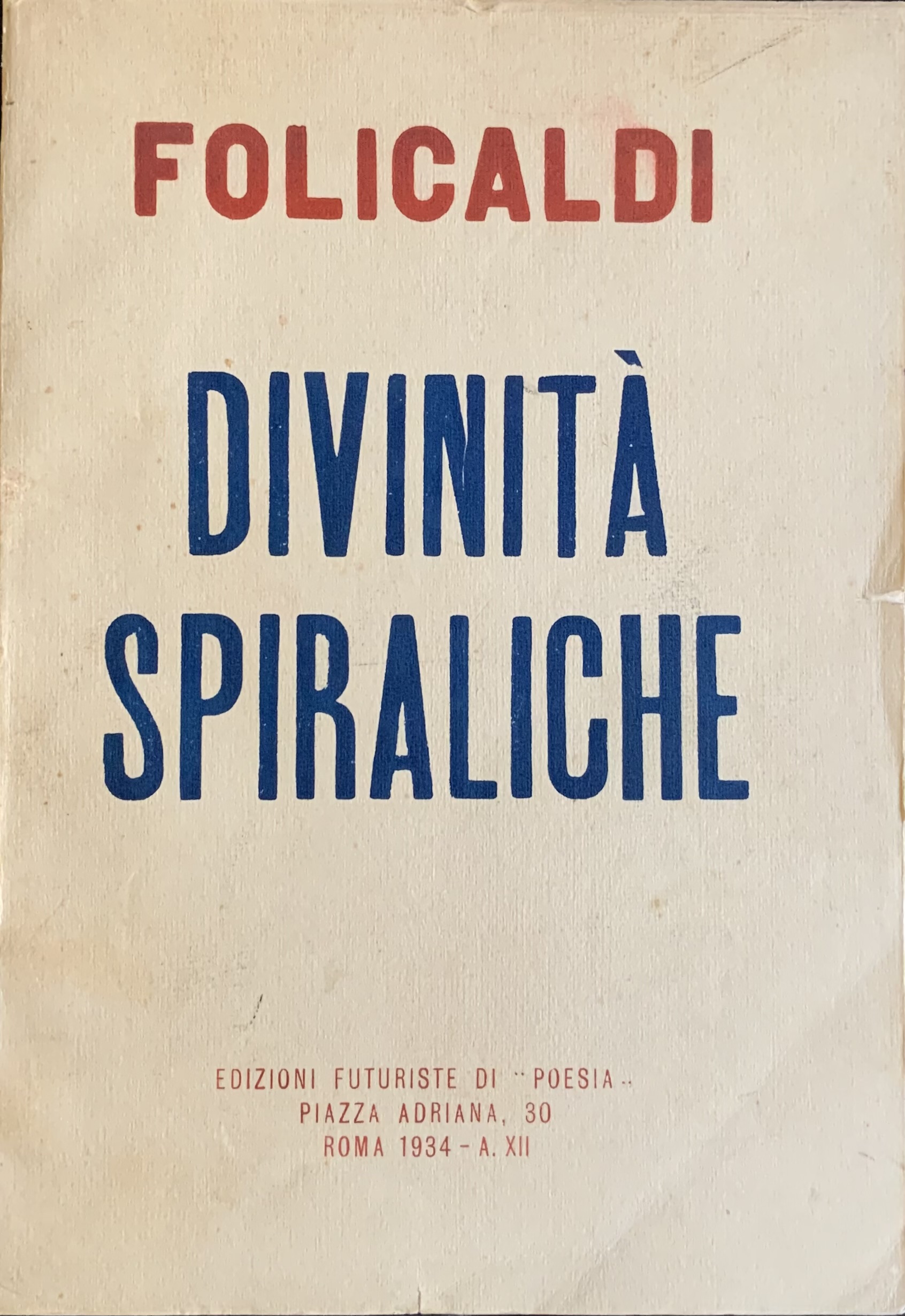 DivinitÃ spiraliche (Poema parolibero)