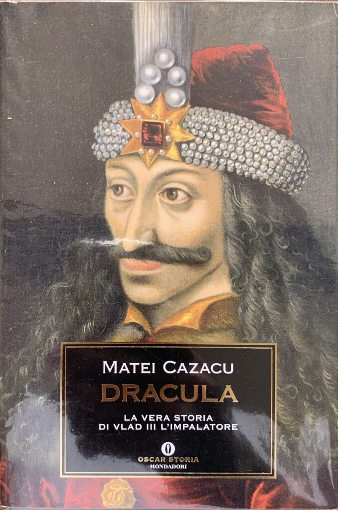 Dracula. La vera storia di Vlad III l'impalatore