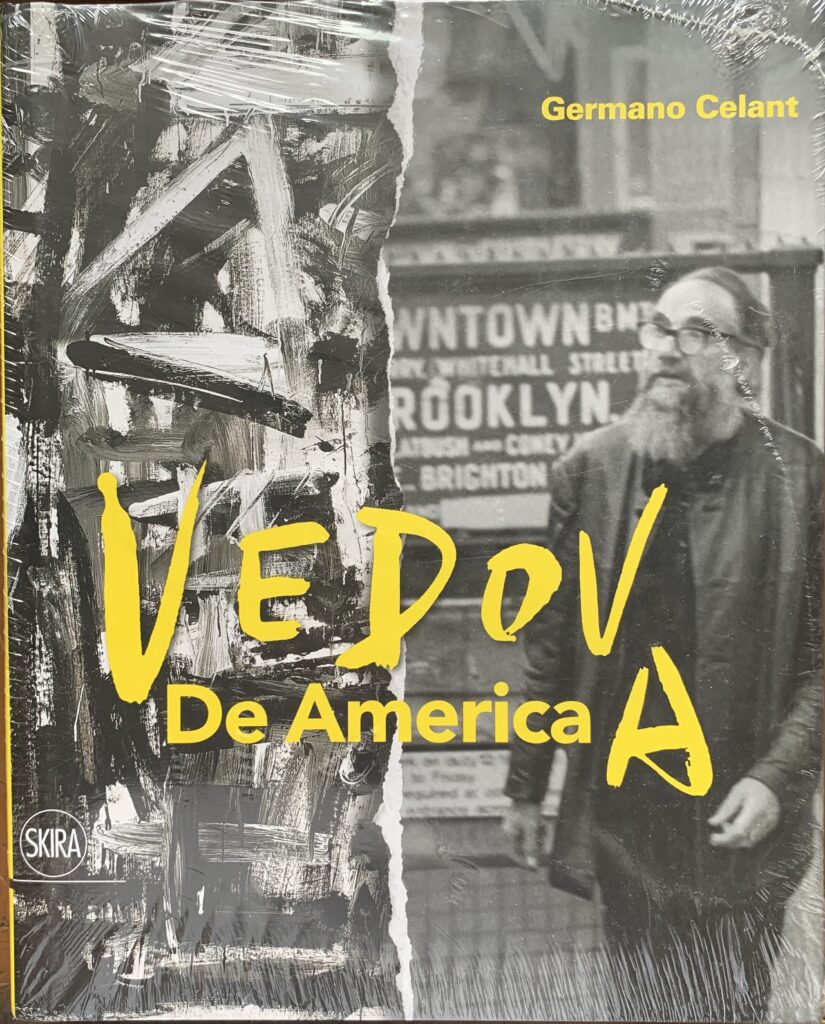 Emilio Vedova. De America / Nuovo sigillato