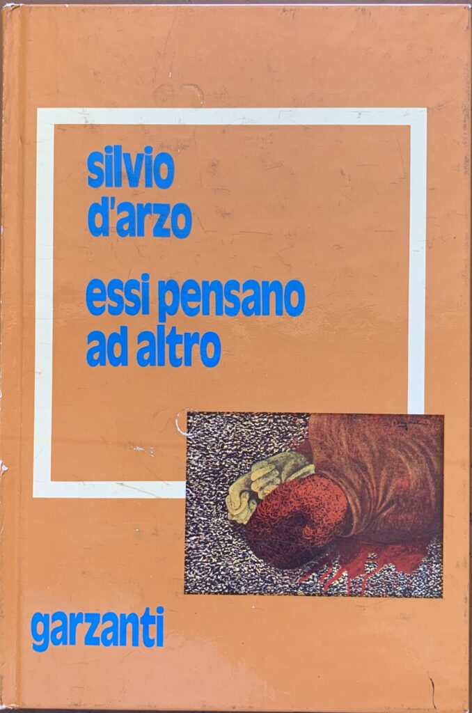 Essi pensano ad altro