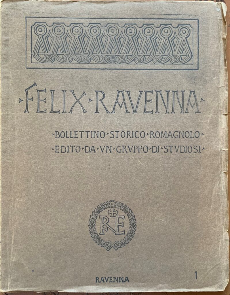 Felix Ravenna nÂ° 1. Bollettino Storico Romagnolo