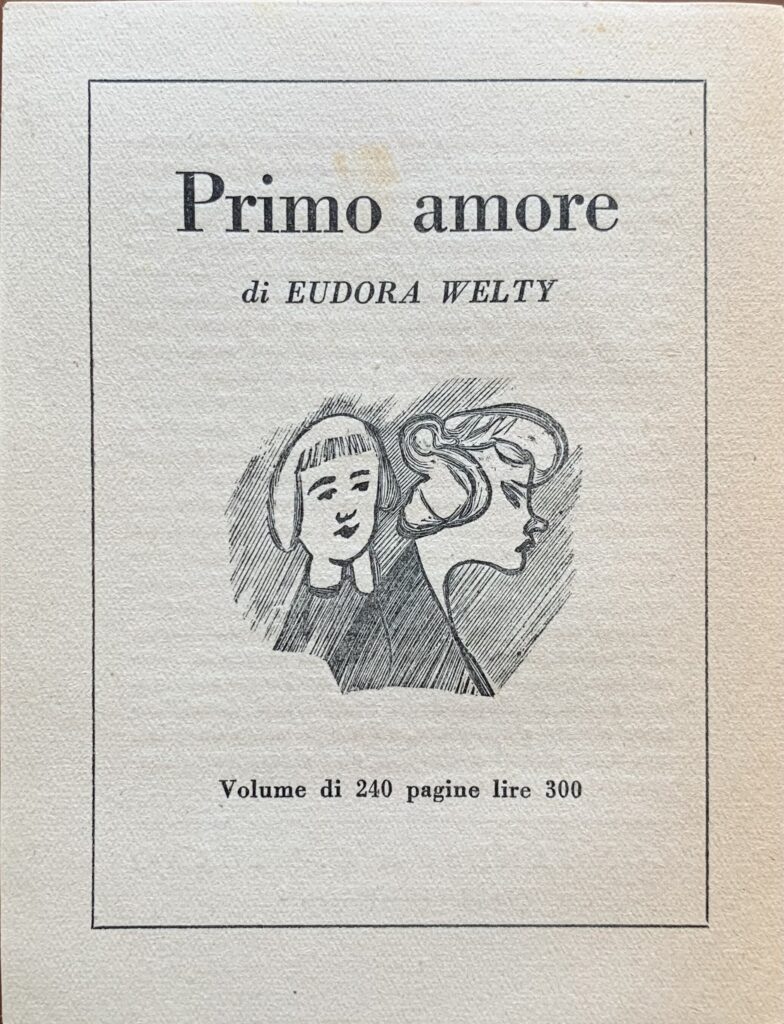 Foglietto pubblicitario per Primo amore di Eudora Welty