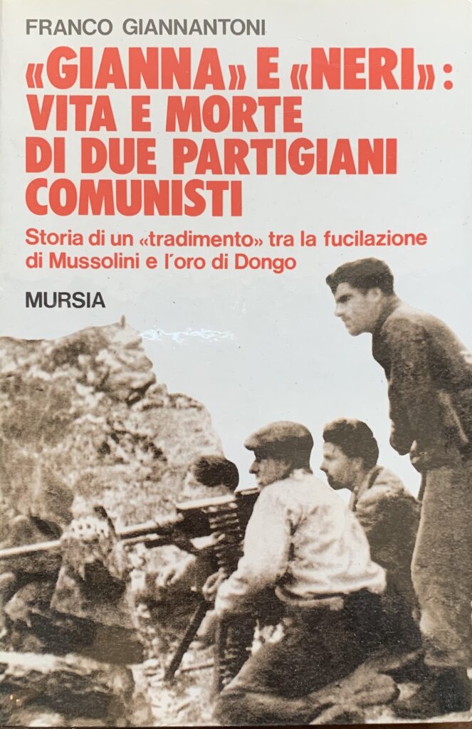 Gianna e Neri. Vita e morte di due partigiani comunisti