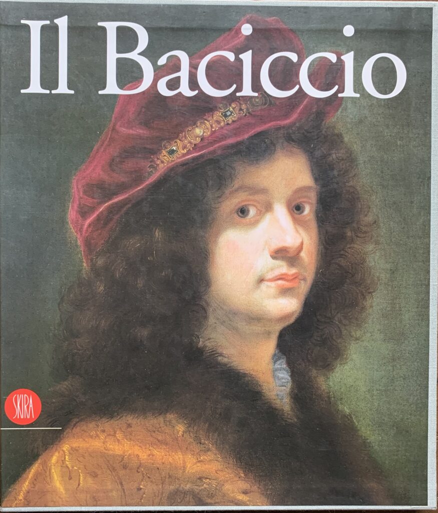 Giovan Battista Gaulli. Il Baciccio 1639-1709