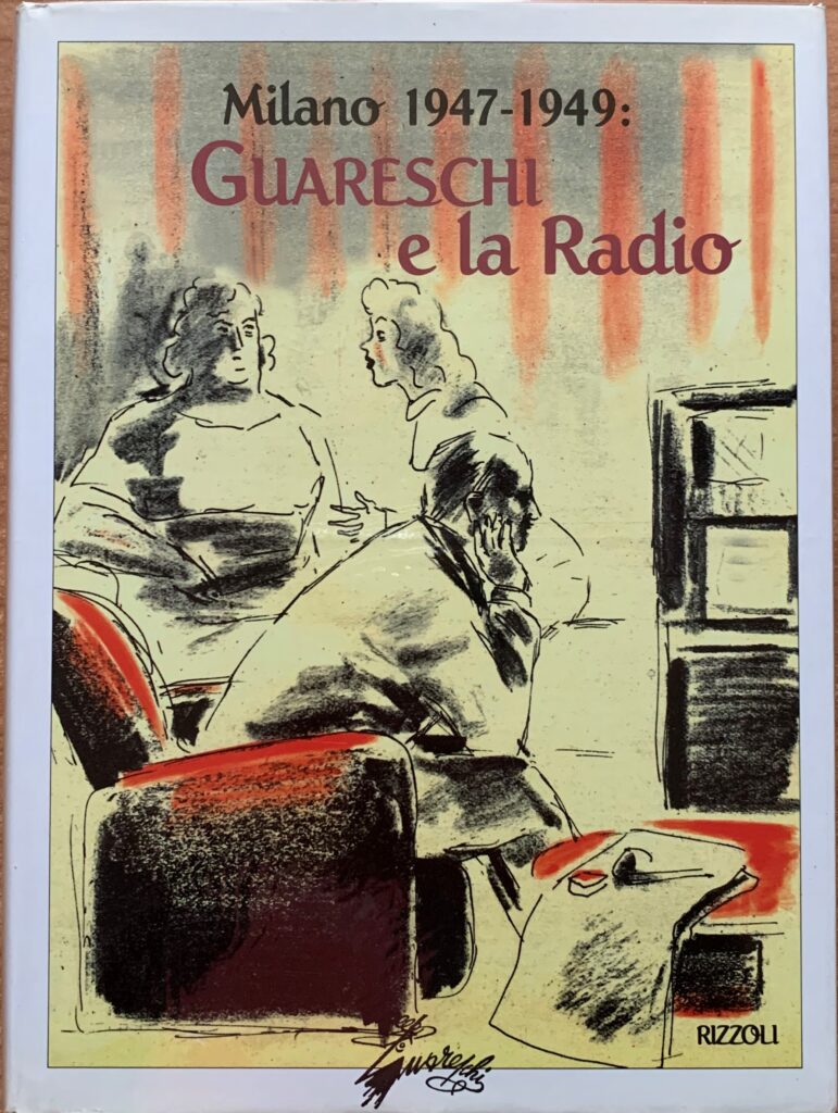 Guareschi e la Radio. Milano 1947-1949