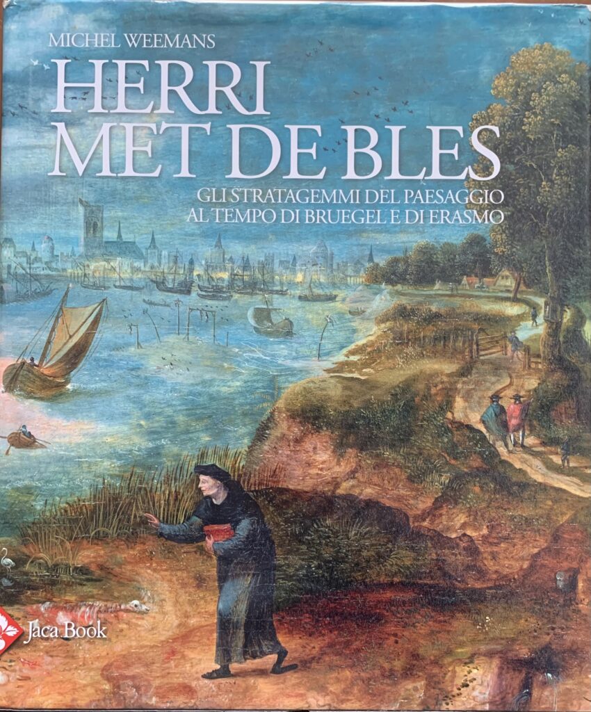 Herri Met De Bles. Gli stratagemmi del paesaggio al tempo …