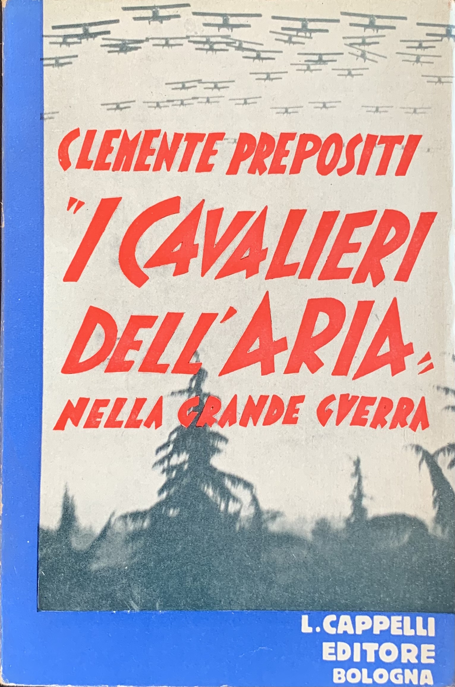 I cavalieri dell'aria nella Grande Guerra