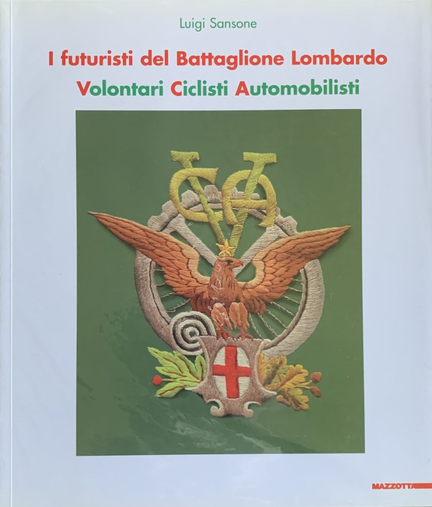 I futuristi del Battaglione Lombardo. Volontari, ciclisti, automobilisti