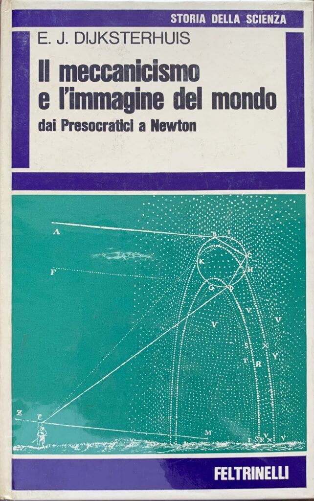 Il meccanicismo e l'immagine del mondo dai Presocratici a Newton