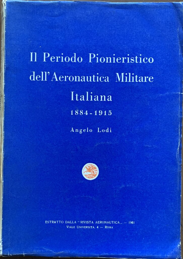 Il periodo pionieristico dell'Aeronautica Militare Italiana 1884-1915