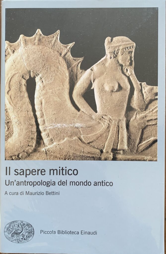 Il sapere mitico. Un'antropologia del mondo antico