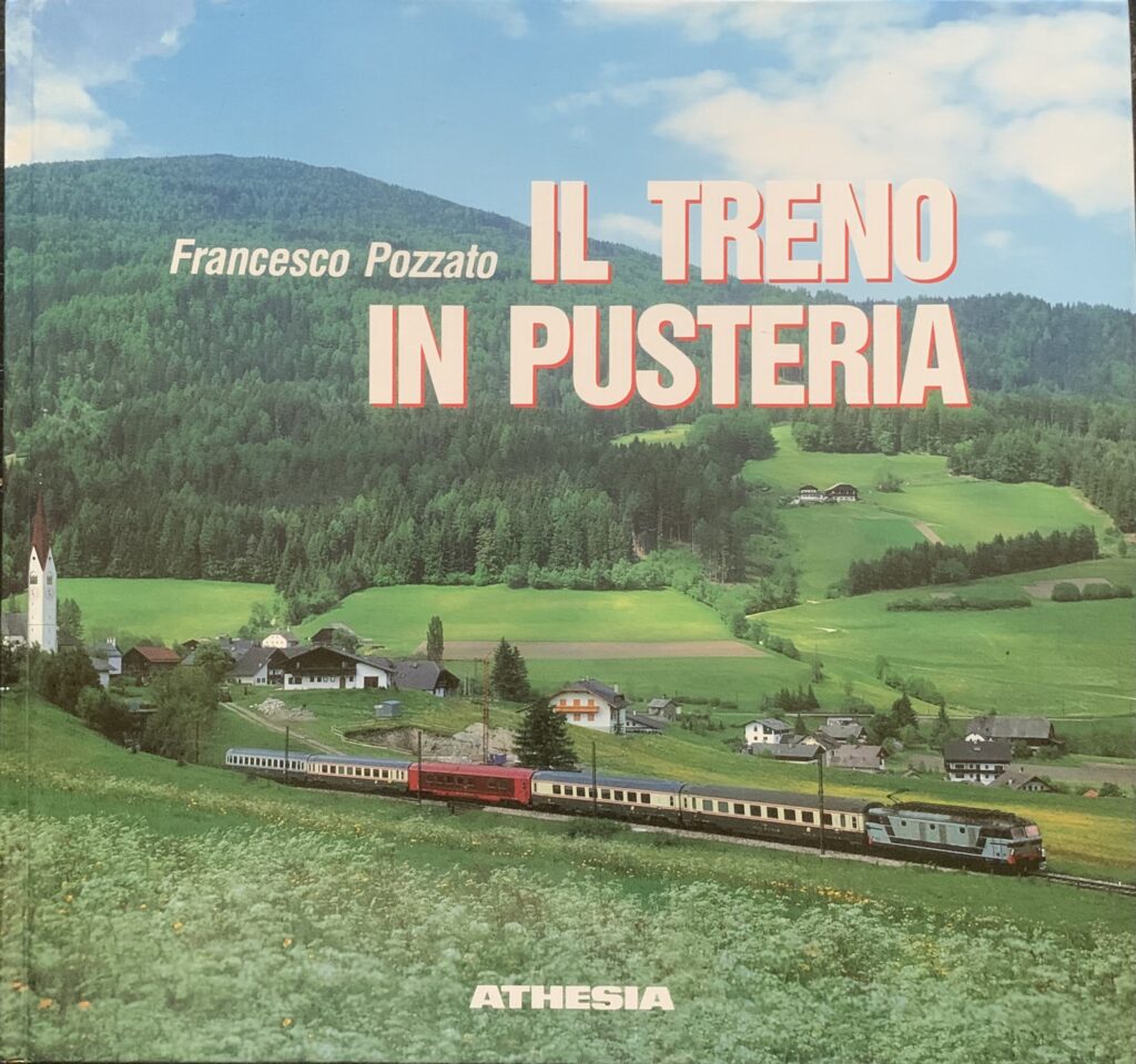 Il treno in Pusteria 1871-1989