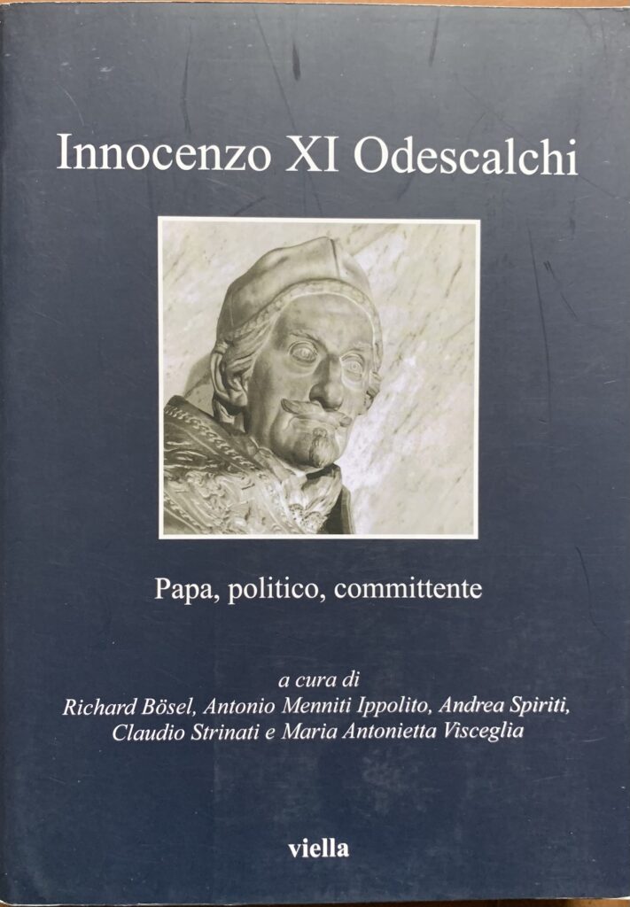 Innocenzo XI Odescalchi. Papa, politico, committente