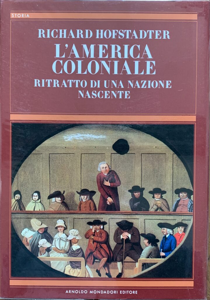 L'America coloniale. Ritratto di una nazione nascente