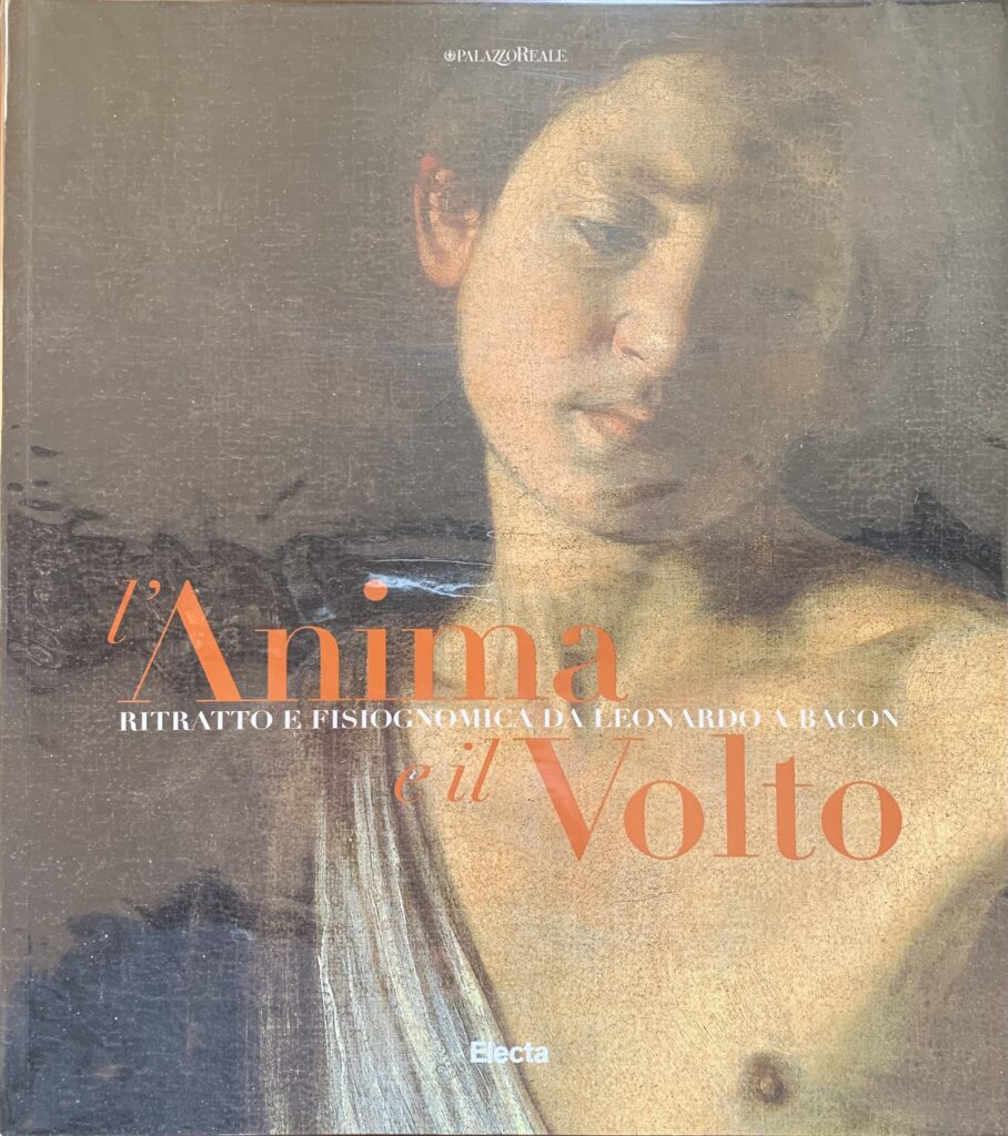 L'anima e il volto. Ritratto e fisiognomica da Leonardo a …