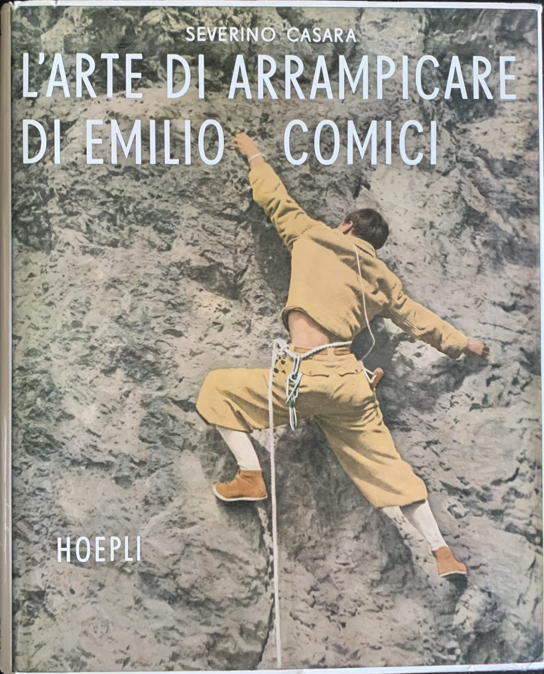 L'arte di arrampicare di Emilio Comici