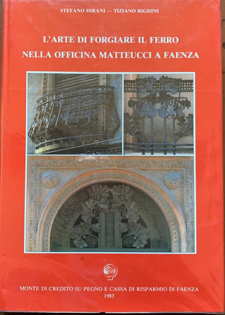 L'arte di forgiare il ferro nella Officina Matteucci a Faenza