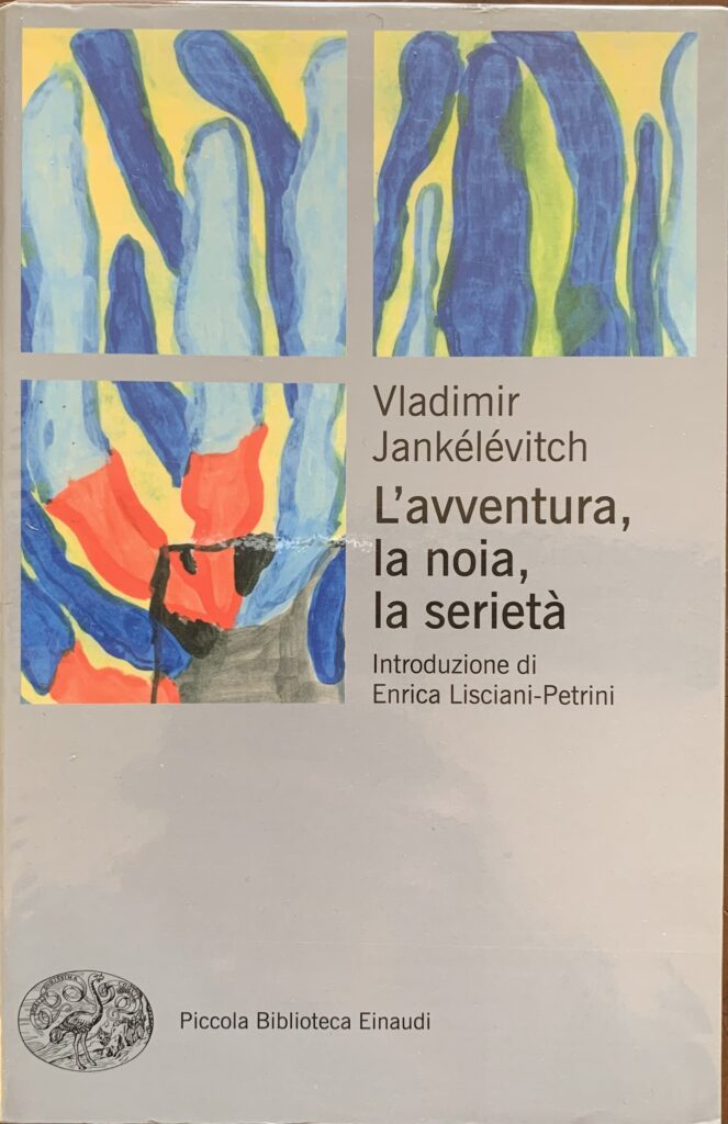 L'avventura, la noia, la serietÃ