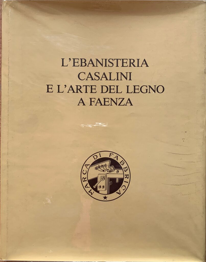 L'Ebanisteria Casalini e l'arte del legno a Faenza