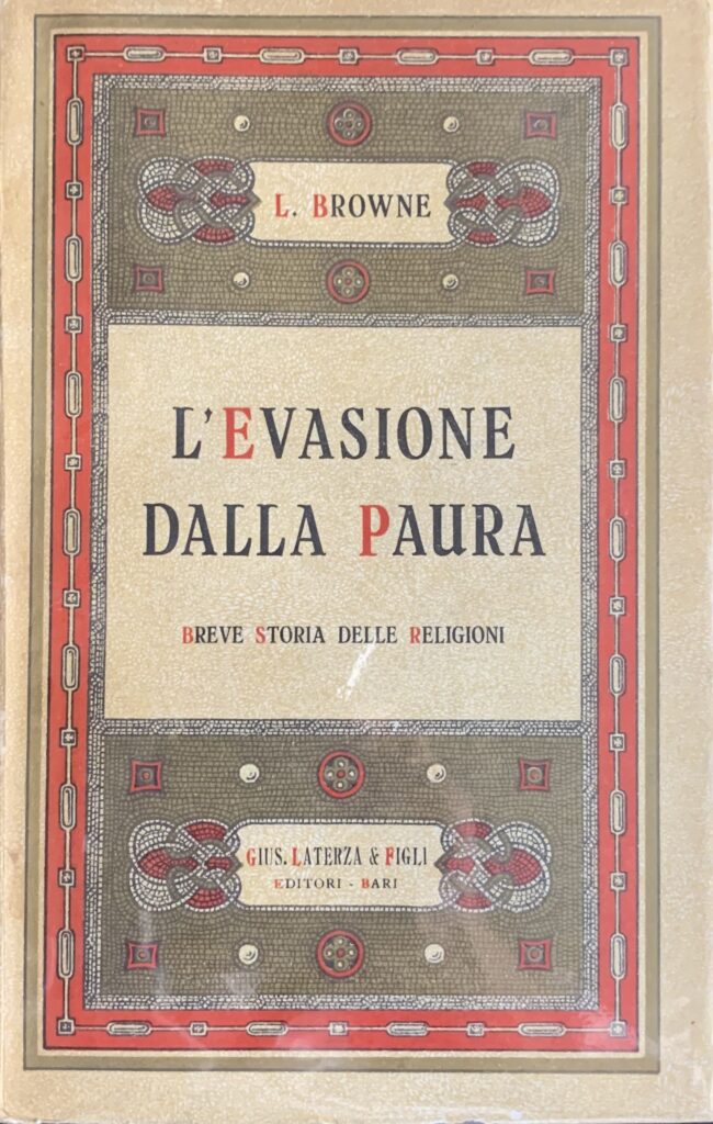 L'evasione della paura. Breve storia delle religioni