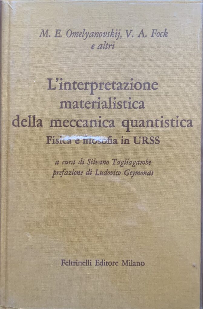 L'interpretazione materialistica della meccanica quantistica. Fisica e filosofi in URSS