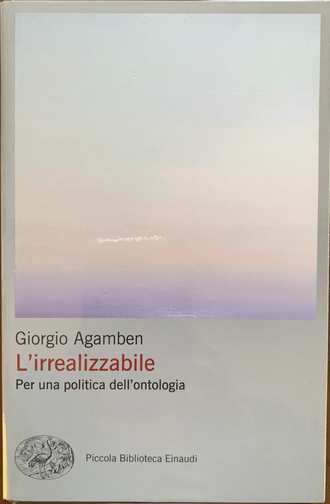 L'irrealizzabile. Per una politica dell'ontologia