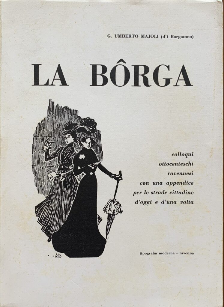 La Borga. Colloqui ottocenteschi ravennesi