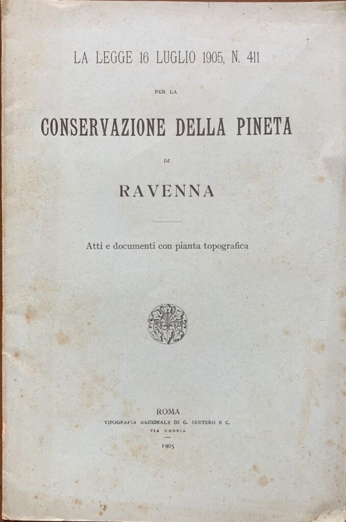 La conservazione della pineta di Ravenna. Atti e documenti