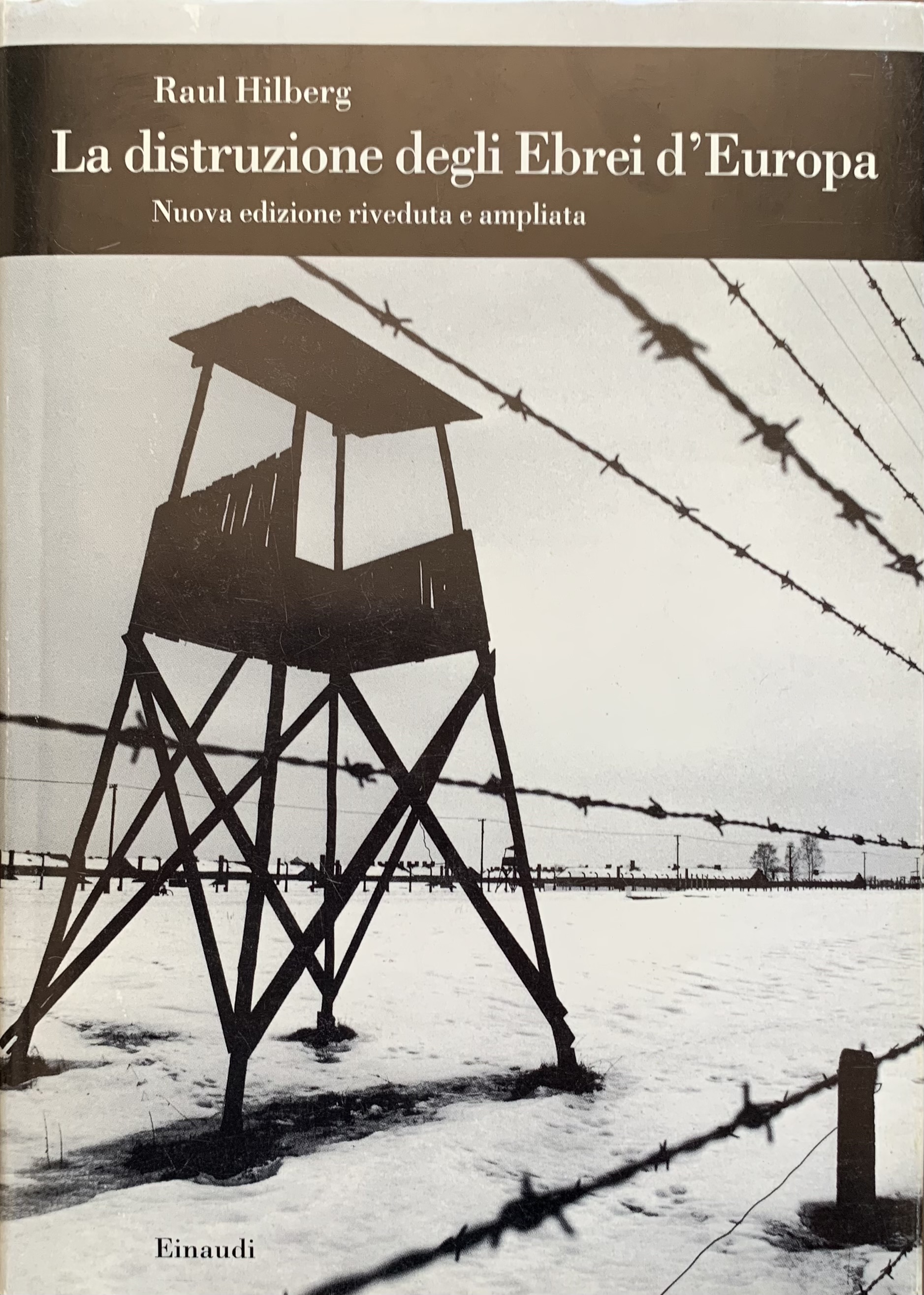La distruzione degli Ebrei d'Europa