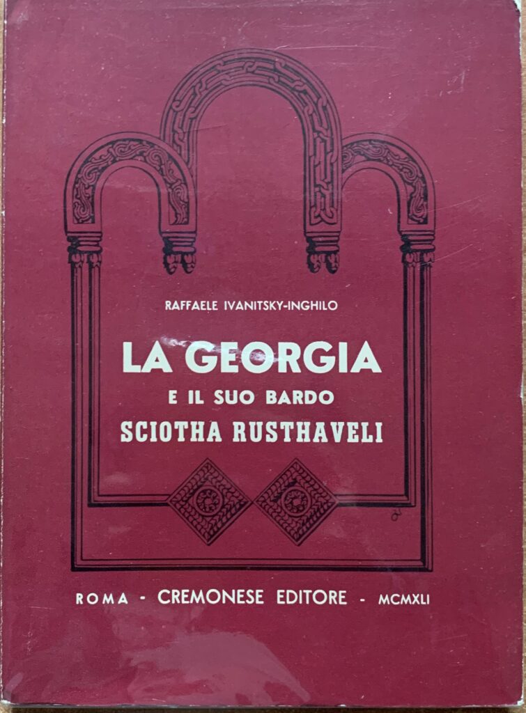 La Georgia e il suo Bardo. Sciotha Rusthaveli