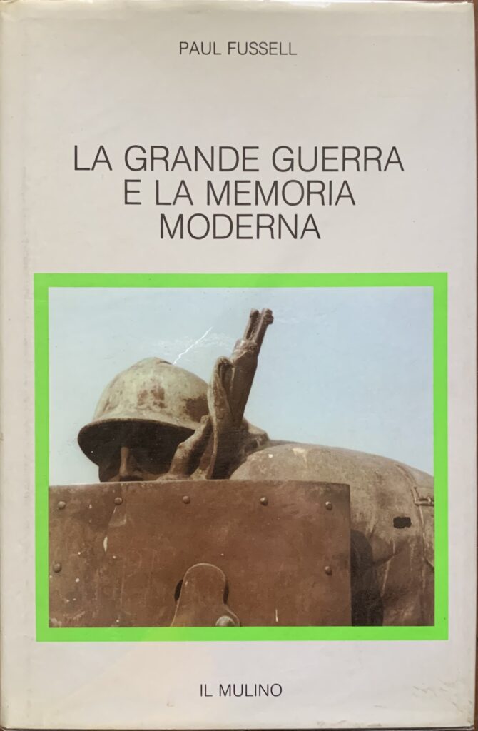 La Grande Guerra e la memoria moderna