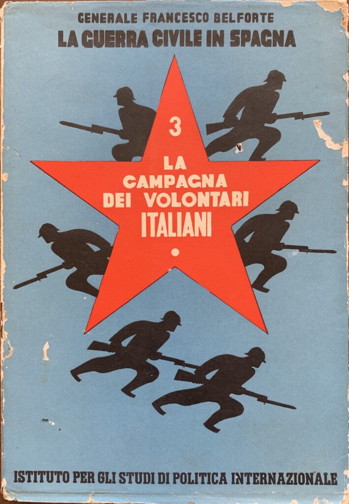 La Guerra Civile in Spagna. La campagna dei volontari italiani …