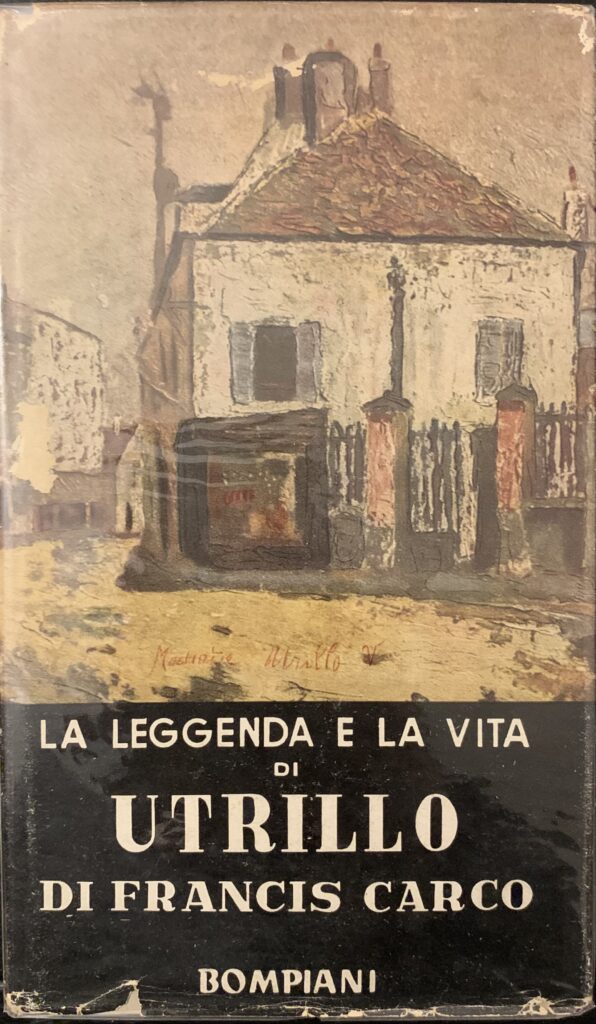 La leggenda e la vita di Utrillo