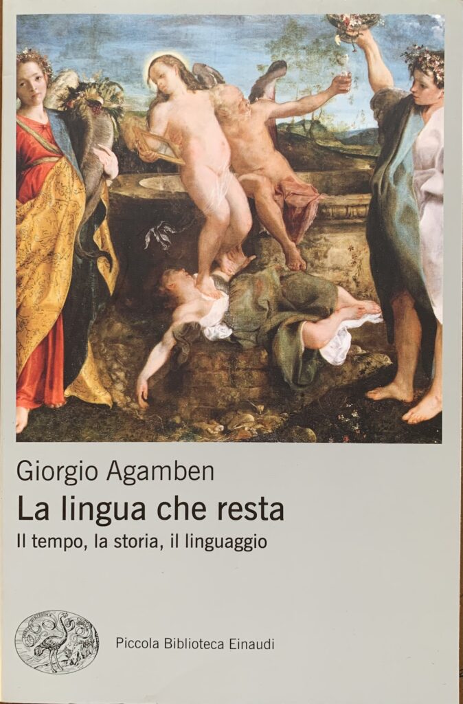 La lingua che resta. Il tempo, la storia, il linguaggio