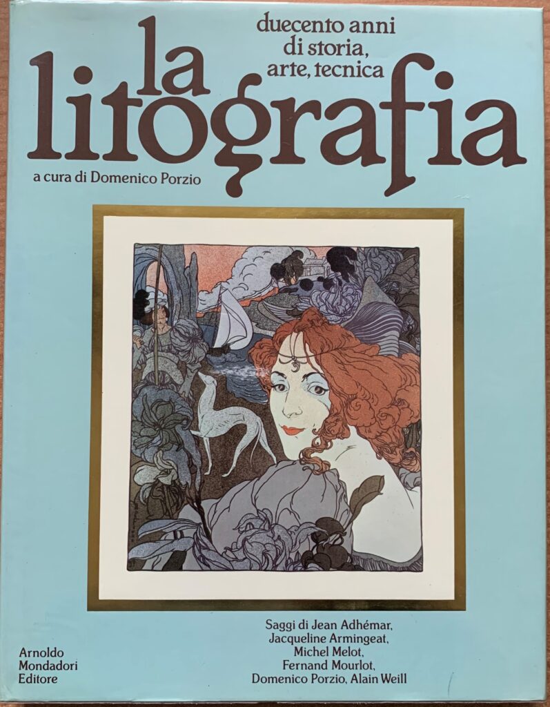 La litografia. Duecento anni di storia, arte, tecnica